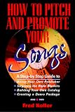 How to Pitch and Promote Your Songs