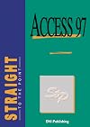 Access 97 Straight to the Point