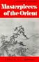 Masterpieces of the Orient