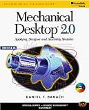 Mechanical Desktop 2.0: Applying Designer and Assembly Modules