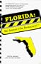 Florida:  Be Aware (Or Beware)!!