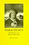 Paracelsus, His Mystical and Medical Philosophy