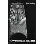 How Musical Is Man? (John Danz Lecture Ser)