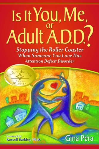 Is It You, Me, or Adult A.D.D.