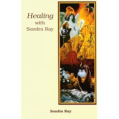 Healing with Sondra Ray