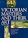 Victorian Masters and Their Art