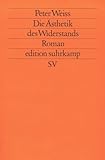 Die Ästhetik des Widerstands. Roman