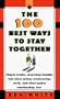 The 100 Best Ways to Stay Together