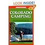 Colorado Camping: The Complete Guide to More Than 30,000 Campsites for Tenters, Rvers, and Car Campers (Moon Colorado Camping)