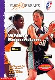 WNBA Superstars: Leslie, Lobo and Swoopes