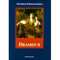 Dramen 2. Mi� Sara Sampson. Philotas. Emilia Galotti. Nathan der Weise