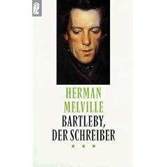 Bartleby, der Schreiber. Eine Geschichte aus der Wall Street.