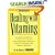 Prevention's Healing With Vitamins : The Most Effective Vitamin and Mineral Treatments for Everyday Health Problems and Serious Disease