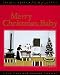 Search : Merry Christmas, Baby: A Christmas and Kwanzaa Treasury