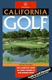 California Golf: Complete Guide to Every Course in the Golden State (8th ed)