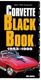 The Corvette Black Book 1953-1999 (Corvette Black Book)