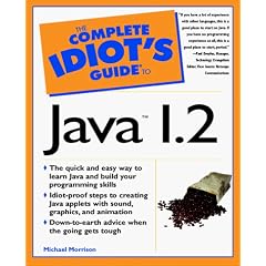 The Complete Idiot's Guide to Java 1.2 (The Complete Idiot's Guide)