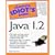 The Complete Idiot's Guide to Java 1.2