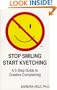 Stop Smiling, Start Kvetching : A 5 Step Guide to Creative Complaining