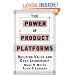 The Power of Product Platforms