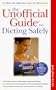 The Unofficial Guide to Dieting Safely (Unofficial Guides)