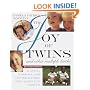 The Joy of Twins and Other Multiple Births: Having, Raising, and Loving Babies Who Arrive in Groups
