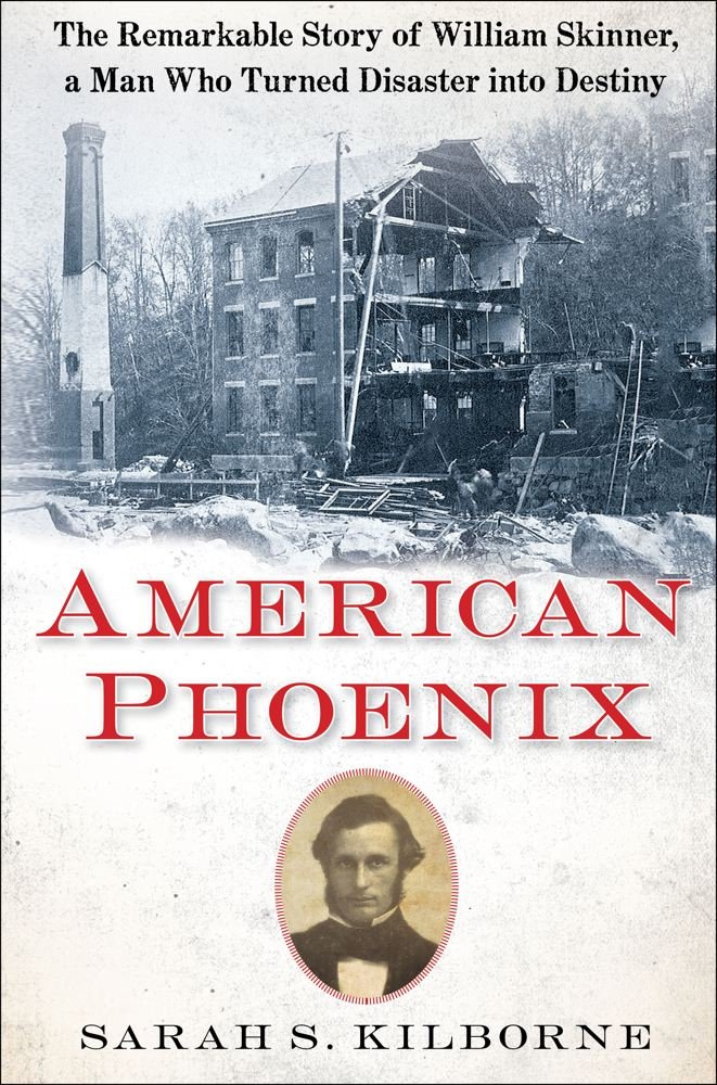 American Phoenix: The Remarkable Story of William Skinner, A Man ... American Phoenix: The Remarkable Story of William Skinner, A Man ...