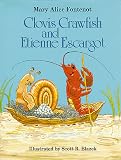 Clovis Crawfish and Etienne Escargot (Clovis Crawfish Series)