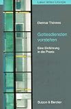 Gottesdiensten vorstehen - Dietmar Th&ouml;nnes