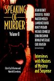Speaking of Murder: Interviews With the Masters of Mystery and Suspense, Vol. 2