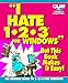 Book I Hate 1-2-3 for Windows