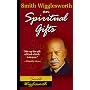 Smith Wigglesworth on Spiritual Gifts (0)
