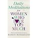 Daily Meditations for Women Who Love Too Much