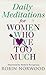 Daily Meditations for Women Who Love Too Much