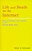 Life and Death on the Internet