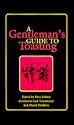 A Gentleman's Guide to Toasting