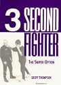 Three Second Fighter: The Sniper Option