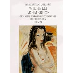 Wilhelm Lehmbruck. Gem�lde und gro�formatige Zeichnungen