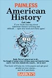 Painless American History (Barrons Painless Series)