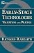 Early-Stage Technologies: Valuation and Pricing (Intellectual Property-General, Law, Accounting & Finance, Management, Licensing, Special Topics)