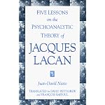 Five Lessons on the Psychoanalytic Theory of Jacques Lacan (Suny Series in Psychoanalysis and Culture) book cover
