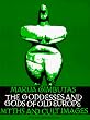 The Goddesses and Gods of Old Europe: Myths and Cult Images