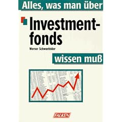 Alles, was man �ber Investmentfonds wissen mu�.
