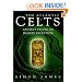 The Atlantic Celts: Ancient People Or Modern Invention?