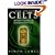 Atlantic Celts: Ancient People Of Modern Invention