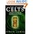 The Atlantic Celts: Ancient People Or Modern Invention?
