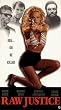 Raw Justice [VHS]