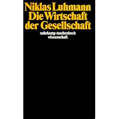 Die Wirtschaft der Gesellschaft (suhrkamp taschenbuch wissenschaft)