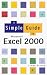 Simple Guide to Excel 2000 (Simple Guides)