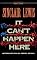 It Can't Happen Here